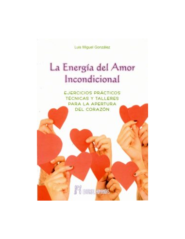 La Energía del Amor Incondicional -...