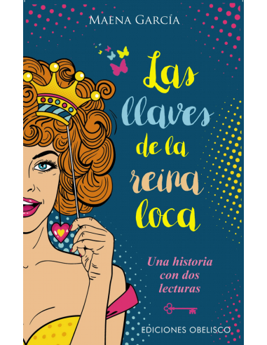 Las Llaves de la Reina Loca -...